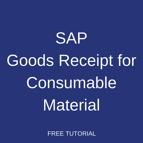 SAP Goods Receipt for Consumable Material